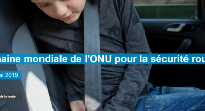 Semaine mondiale de l’ONU pour la sécurité routière 6-12 mai 2019