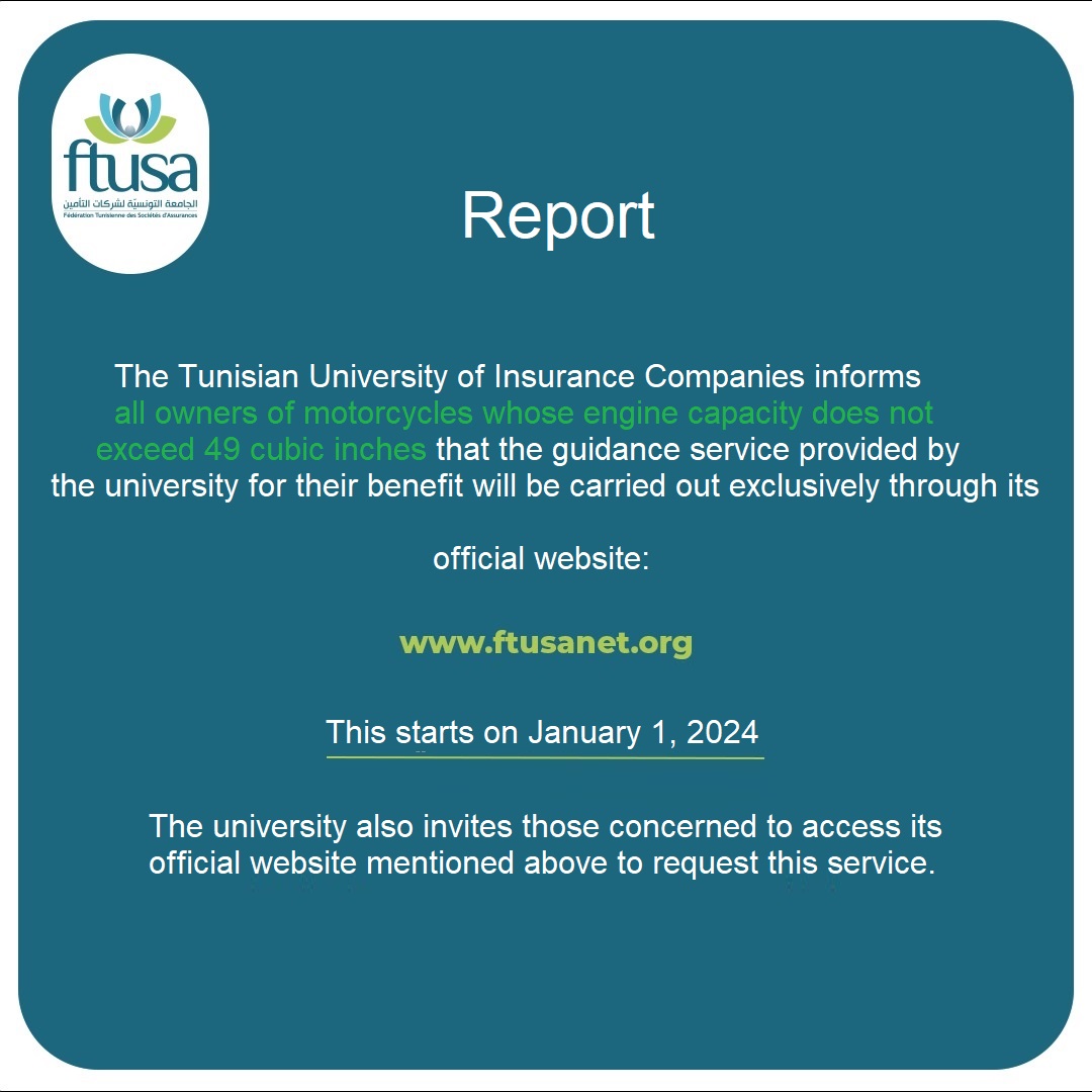 The Tunisian Federation of Insurance Companies informs all owners of motorcycles whose engine capacity does not exceed 49 cc